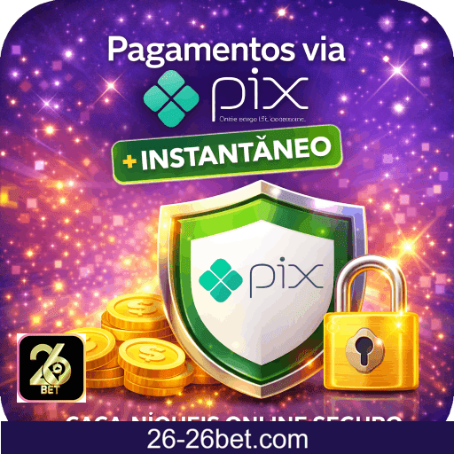 26BET PIX + segurança
